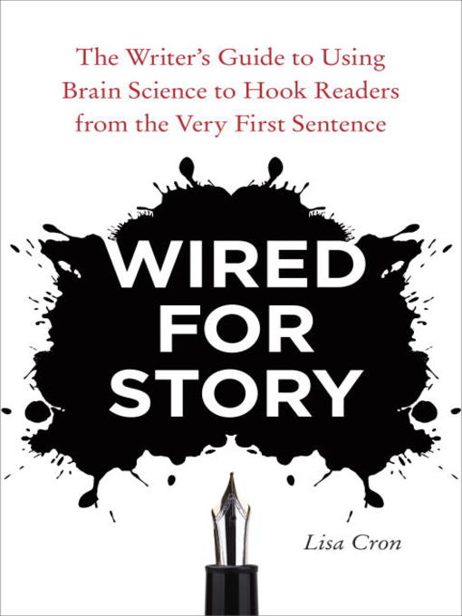 Title details for Wired for Story by Lisa Cron - Wait list